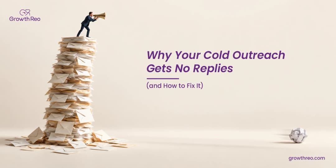 Why Your Cold Outreach Isn't Getting Replies in 2026